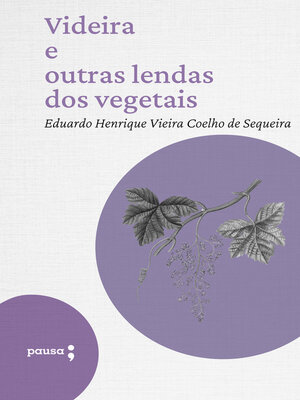 cover image of Videira e outras lendas dos vegetais